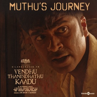 Muthu's Journey (From "Vendhu Thanindhathu Kaadu") - Single — album cover