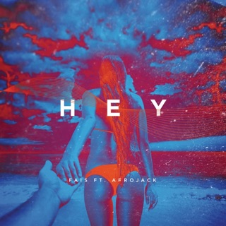 Hey (feat. Afrojack) - Single — album cover