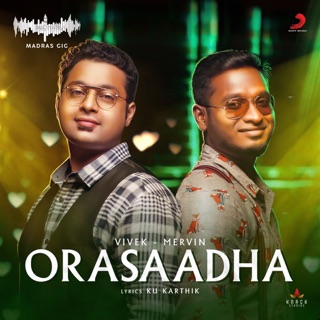 Orasaadha (Madras Gig) - Single — album cover