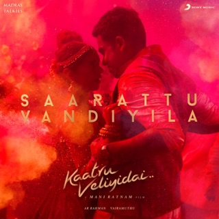 Saarattu Vandiyila (From "Kaatru Veliyidai") - Single — album cover