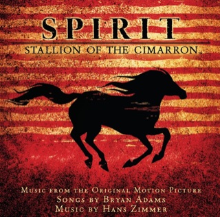 Spirit: Stallion of the Cimarron (Music from the Original Motion Picture) — album cover