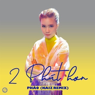 2 Phút Hơn (KAIZ Remix) - Single — album cover