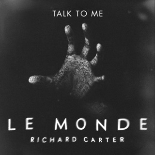 Le Monde (From Talk to Me) - Single — album cover