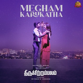 Megham Karukatha (From "Thiruchitrambalam") - Single — album cover