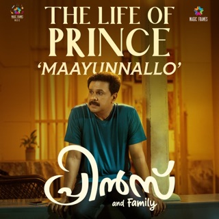 The Life Of Prince - Maayunnallo (From "Prince And Family") - Single — album cover