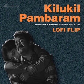 Kilukil Pambaram (Lofi Flip) - Single — album cover