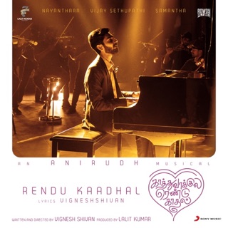 Rendu Kaadhal (From "Kaathuvaakula Rendu Kaadhal") - Single — album cover