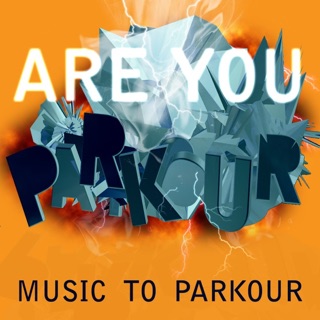 You Are Parkour - Music to Parkour — album cover
