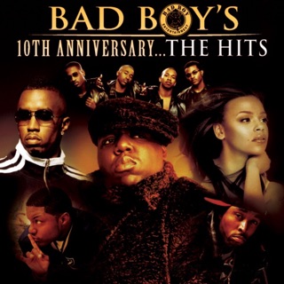 Bad Boy's 10th Anniversary- The Hits — album cover