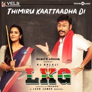 Thimiru Kaattaadha Di (From "LKG") - Single — album cover