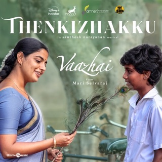 Thenkizhakku (From "Vaazhai") - Single — album cover