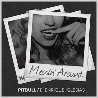 Messin' Around (feat. Enrique Iglesias) - Single — album cover
