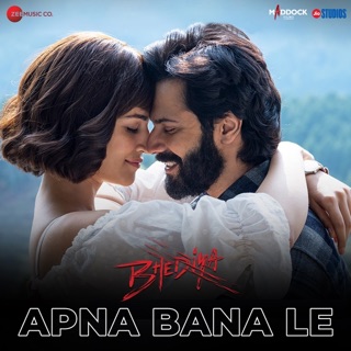Apna Bana Le (From "Bhediya") - Single — album cover
