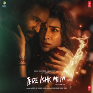 Tere Ishk Mein (Original Motion Picture Soundtrack) - TAMIL — album cover
