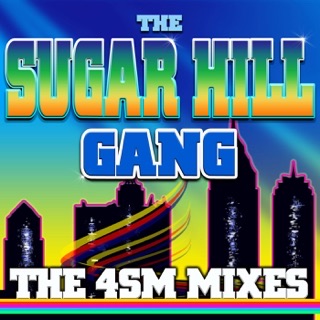 The Sugarhill Gang: 4SM Mixes — album cover