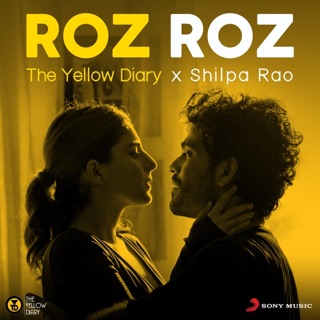 Roz Roz (feat. Shilpa Rao) - Single — album cover