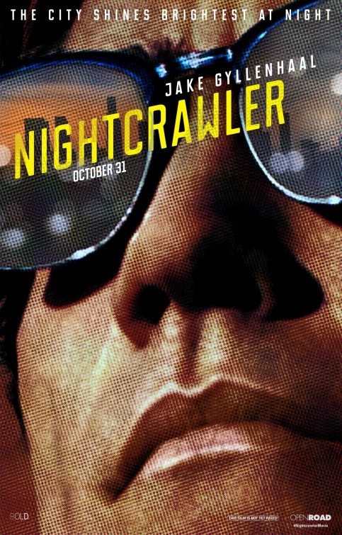 Nightcrawler — ambition without a conscience — film poster